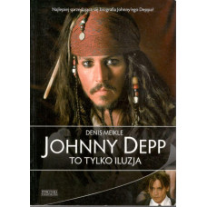 Johnny Depp : to tylko iluzja